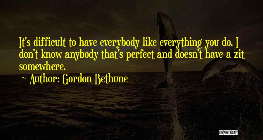 Bethune Quotes By Gordon Bethune Bethune Quotes By Gordon Bethune