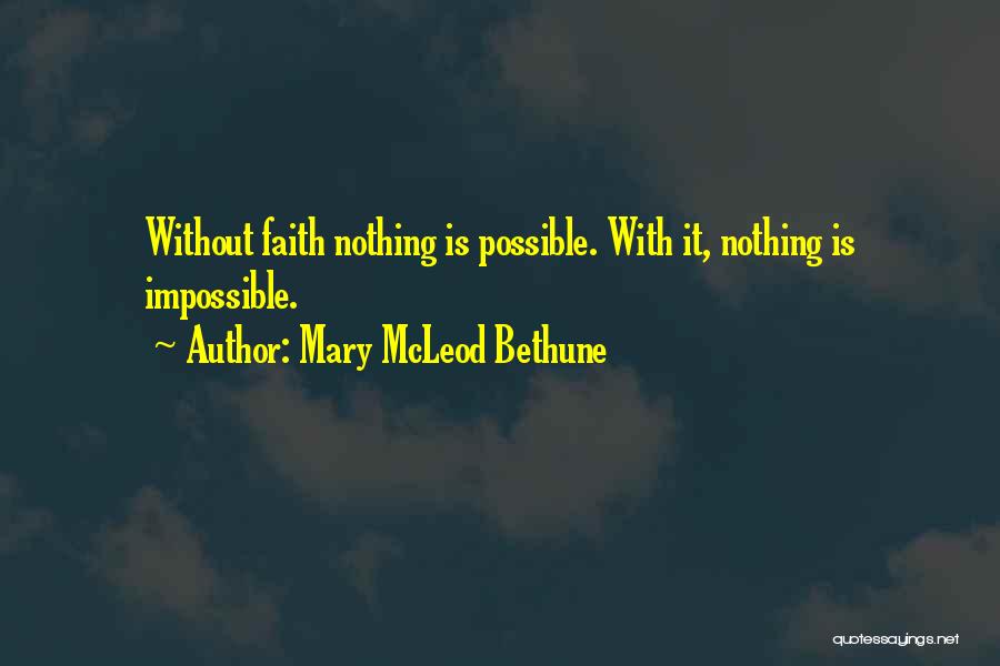 Bethune Quotes By Mary McLeod Bethune Bethune Quotes By Mary McLeod Bethune