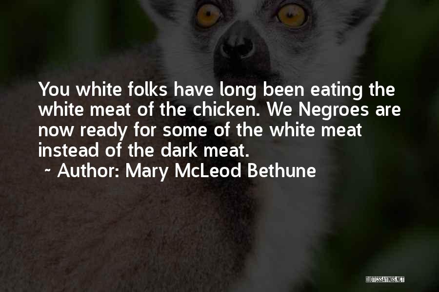 Bethune Quotes By Mary McLeod Bethune