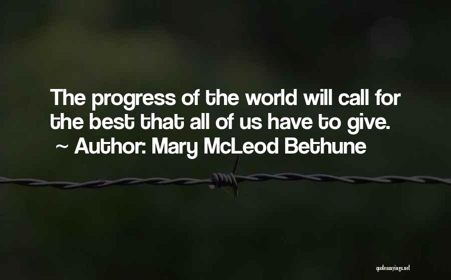 Bethune Quotes By Mary McLeod Bethune