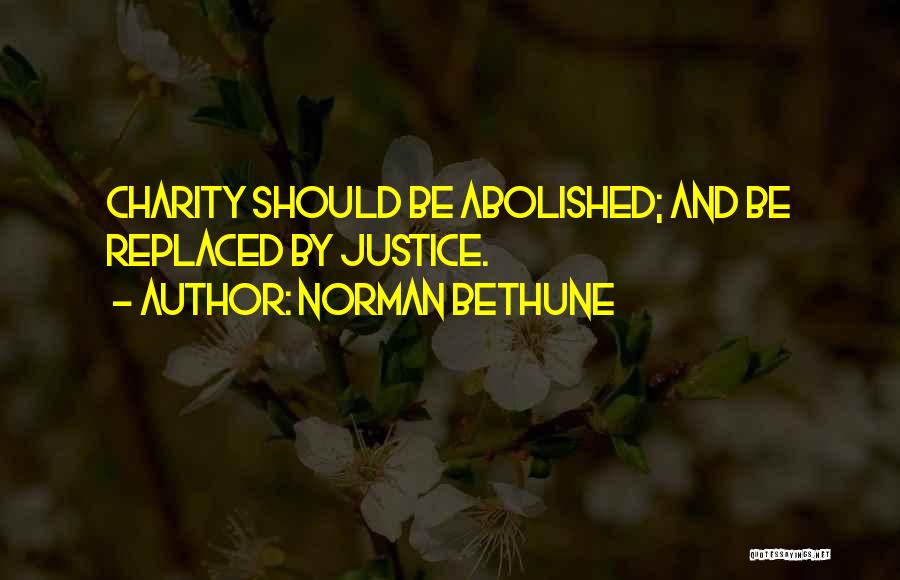 Bethune Quotes By Norman Bethune