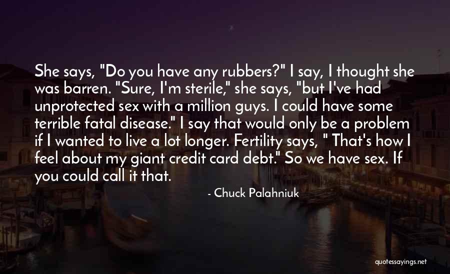 Beti Ke Upar Quotes By Chuck Palahniuk Beti Ke Upar Quotes By Chuck Palahniuk