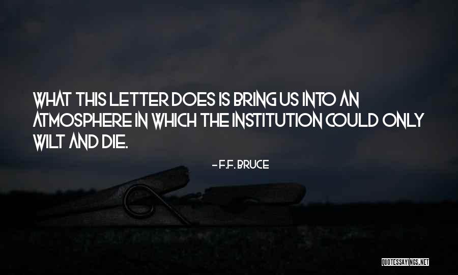Betide In A Sentence Quotes By F.F. Bruce Betide In A Sentence Quotes By F.F. Bruce