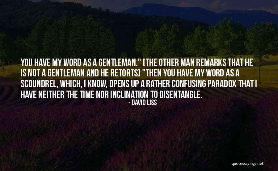 Betises Quotes By David Liss Betises Quotes By David Liss