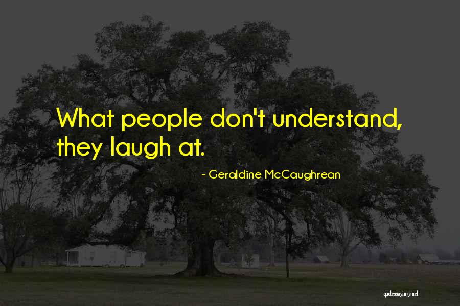 Betises Quotes By Geraldine McCaughrean