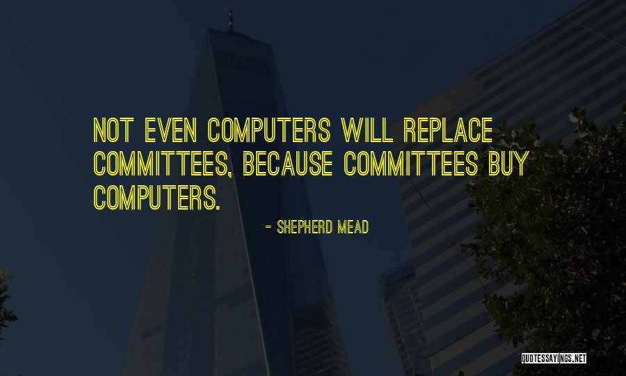 Betises Quotes By Shepherd Mead Betises Quotes By Shepherd Mead
