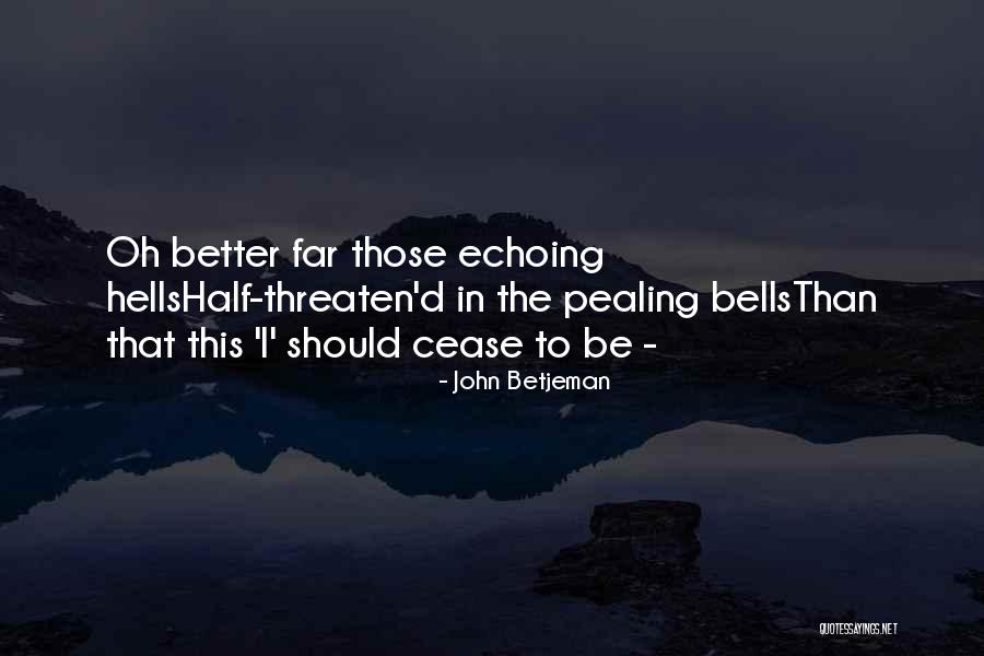 Betjeman Quotes By John Betjeman