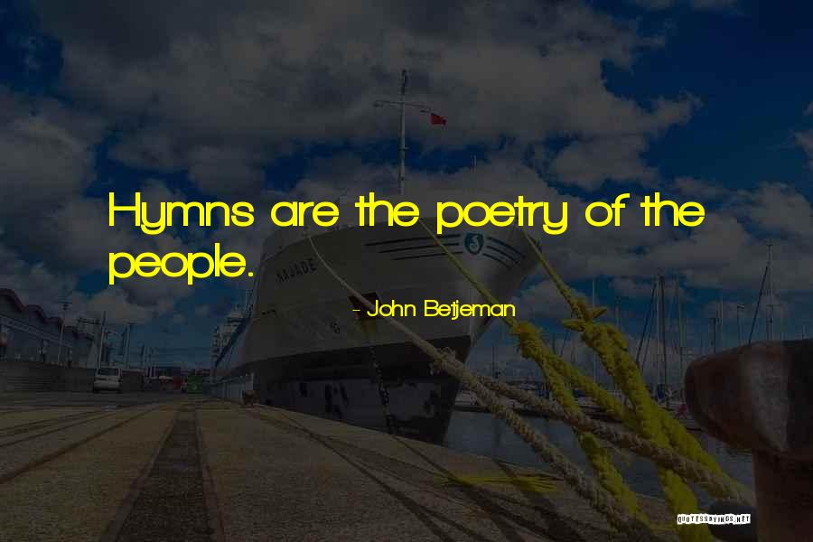 Betjeman Quotes By John Betjeman