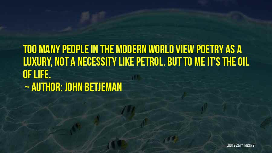 Betjeman Quotes By John Betjeman