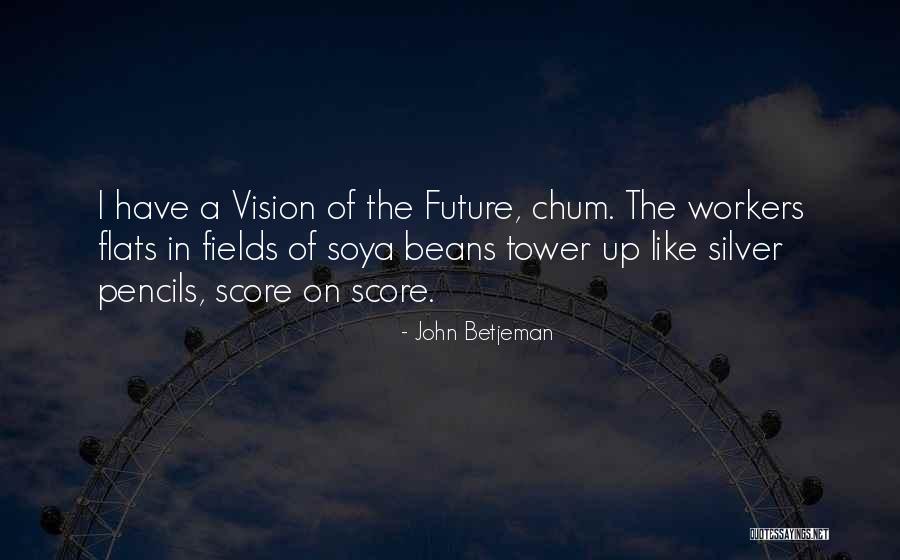 Betjeman Quotes By John Betjeman