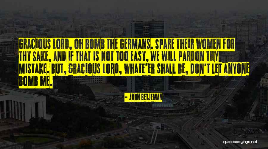 Betjeman Quotes By John Betjeman Betjeman Quotes By John Betjeman