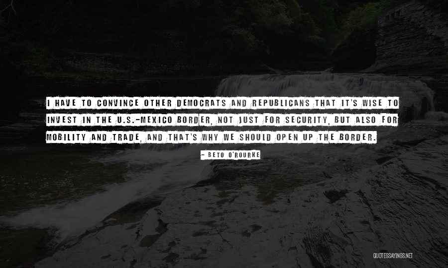 Beto O'Rourke Quotes 2200527 Beto O'Rourke Quotes 2200527