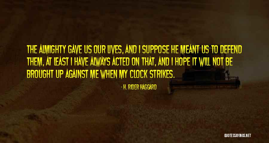 Betonarme Kolon Quotes By H. Rider Haggard Betonarme Kolon Quotes By H. Rider Haggard