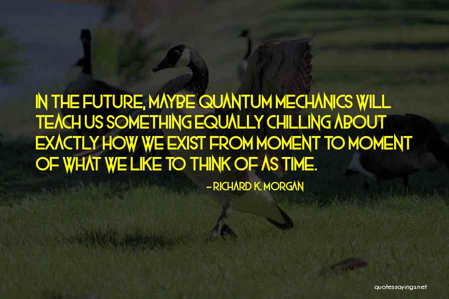 Betonbalk Quotes By Richard K. Morgan Betonbalk Quotes By Richard K. Morgan