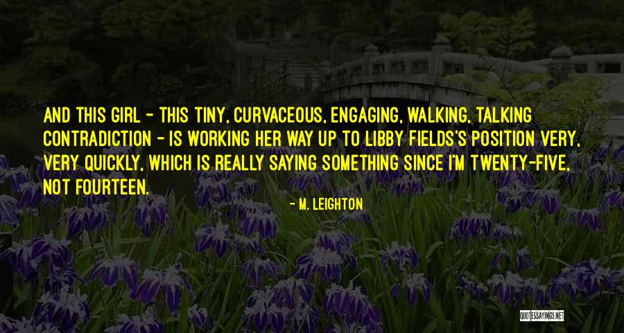 Betoneira Quotes By M. Leighton Betoneira Quotes By M. Leighton