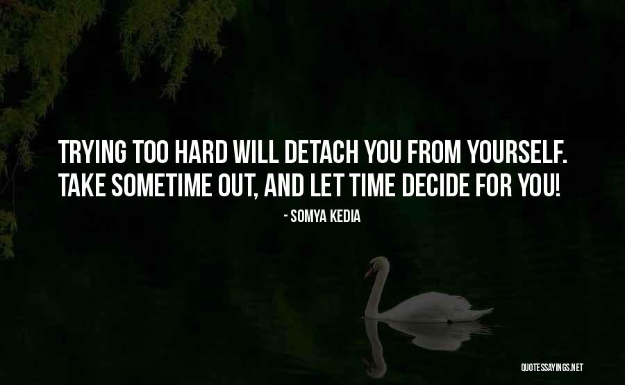 Betornillo Quotes By Somya Kedia Betornillo Quotes By Somya Kedia