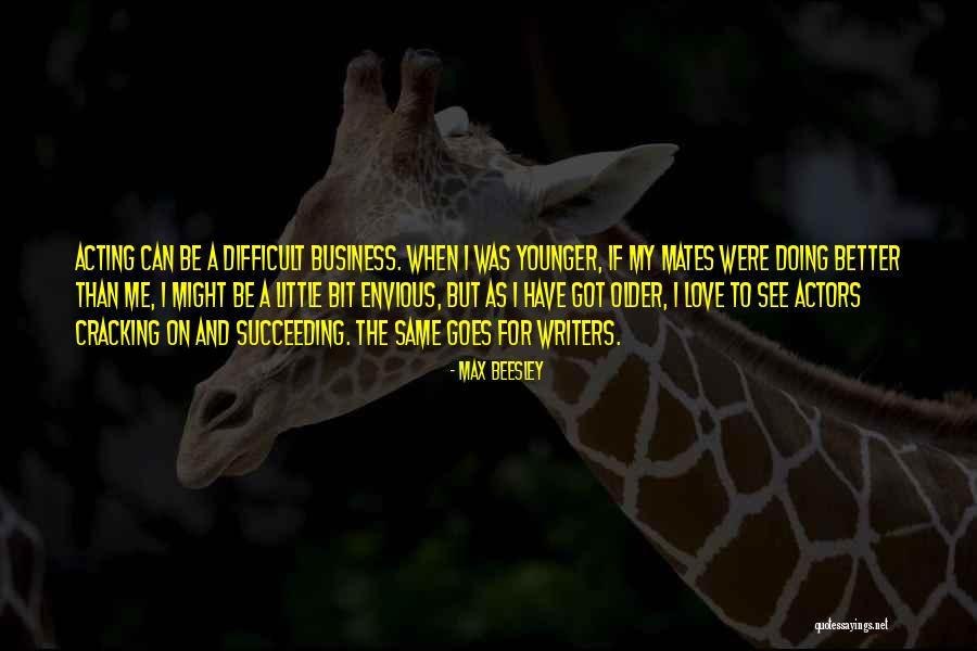 Betova Quotes By Max Beesley Betova Quotes By Max Beesley