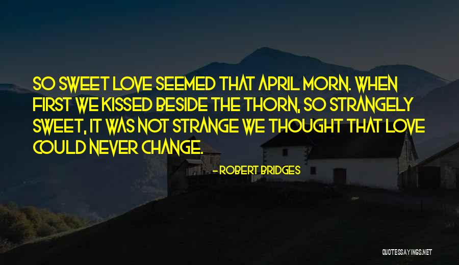 Betrachter Quotes By Robert Bridges Betrachter Quotes By Robert Bridges