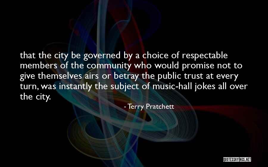 Betray Trust Quotes By Terry Pratchett Betray Trust Quotes By Terry Pratchett