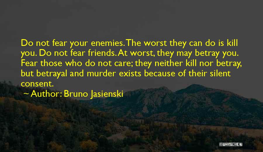 Betrayal By Friends Quotes By Bruno Jasienski