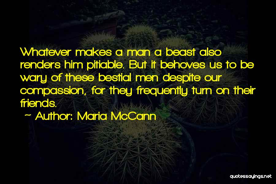Betrayal By Friends Quotes By Maria McCann