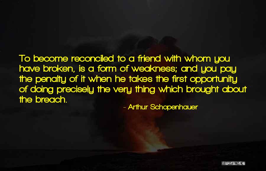 Betrayal From A Friend Quotes By Arthur Schopenhauer Betrayal From A Friend Quotes By Arthur Schopenhauer