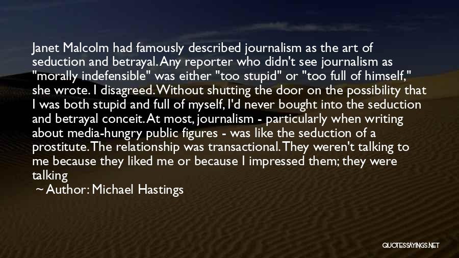 Betrayal In A Relationship Quotes By Michael Hastings