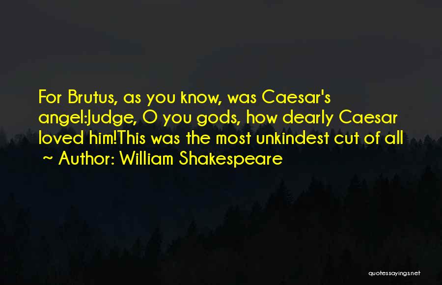 Betrayal In Julius Caesar Quotes By William Shakespeare
