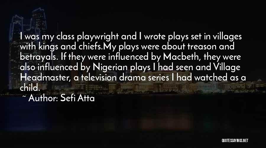 Betrayal In Macbeth Quotes By Sefi Atta