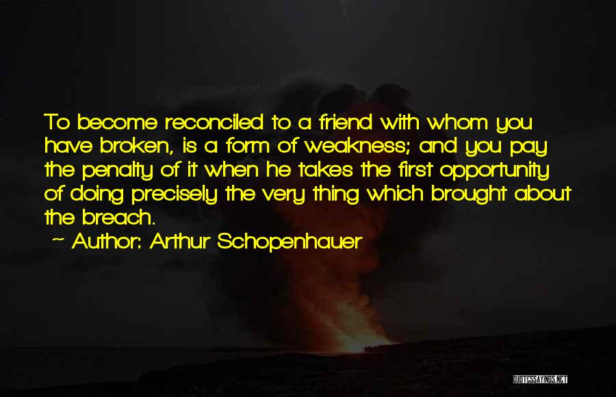 Betrayal In Relationships Quotes By Arthur Schopenhauer