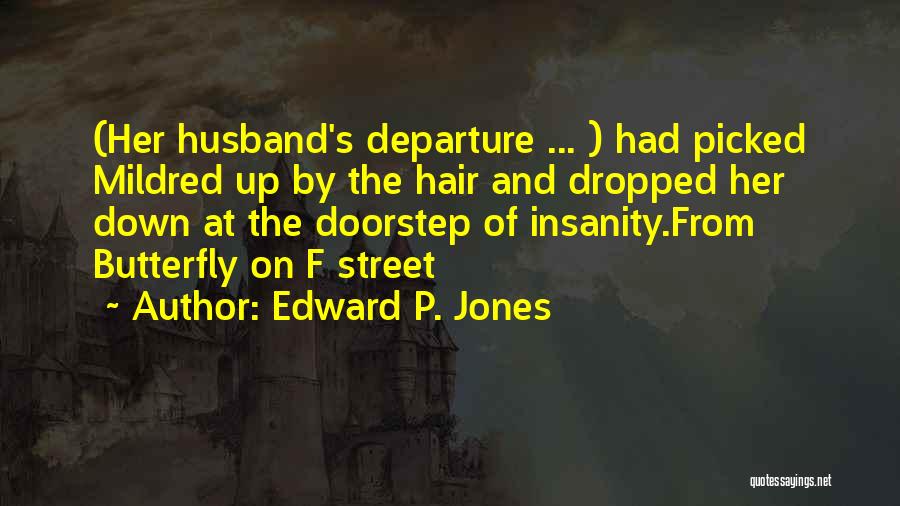 Betrayal In Relationships Quotes By Edward P. Jones