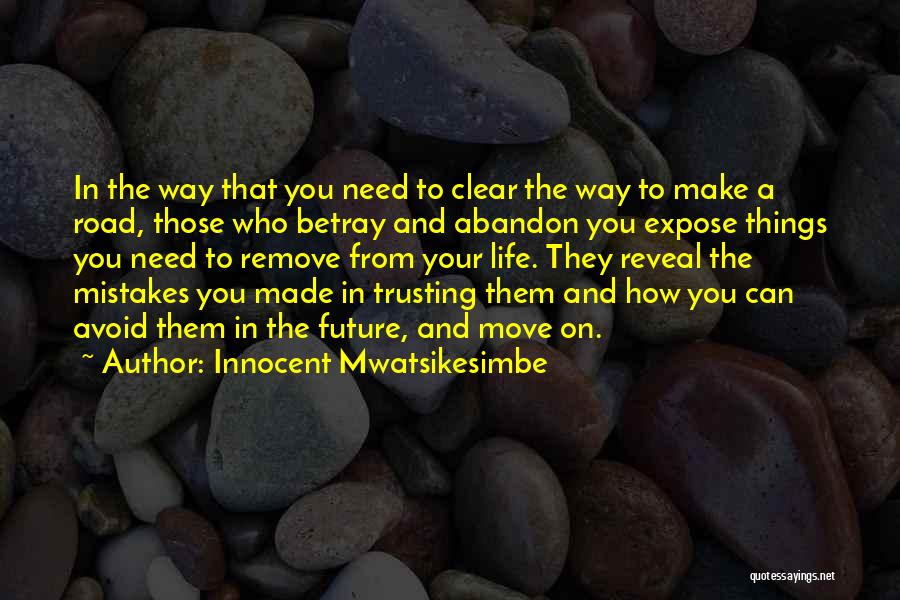 Betrayal In Relationships Quotes By Innocent Mwatsikesimbe