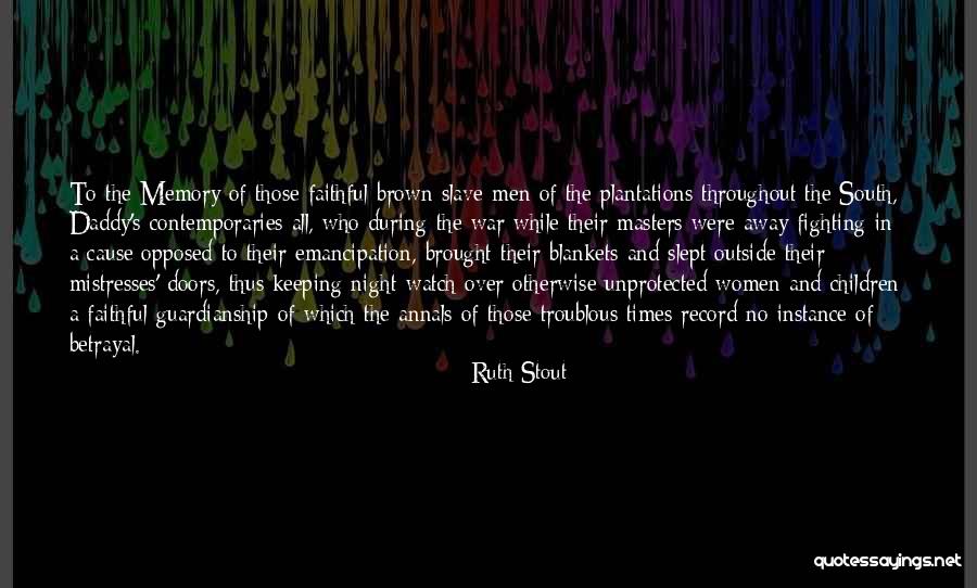 Betrayal In War Quotes By Ruth Stout Betrayal In War Quotes By Ruth Stout