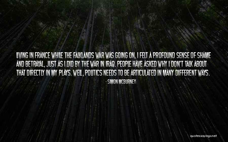 Betrayal In War Quotes By Simon McBurney Betrayal In War Quotes By Simon McBurney