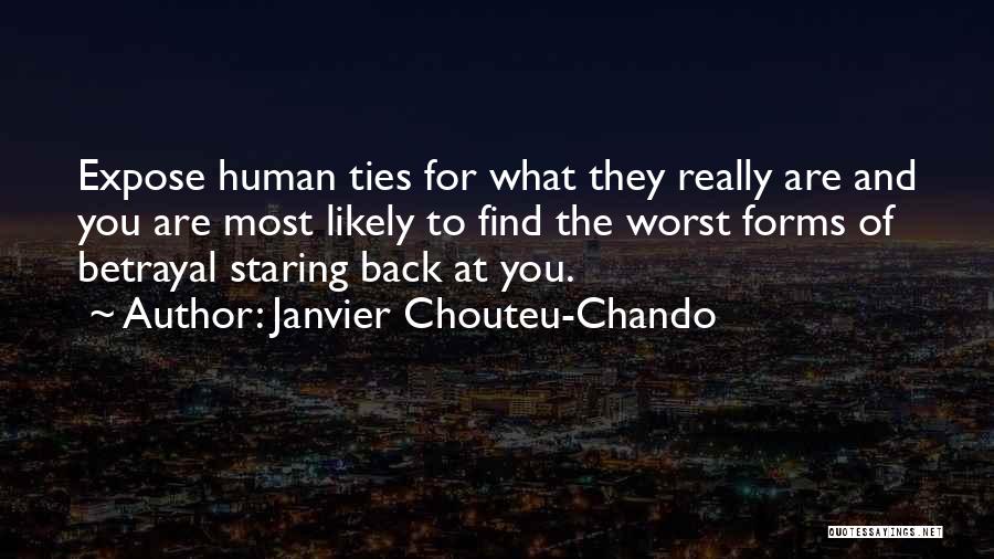 Betrayal Loyalty Quotes By Janvier Chouteu-Chando