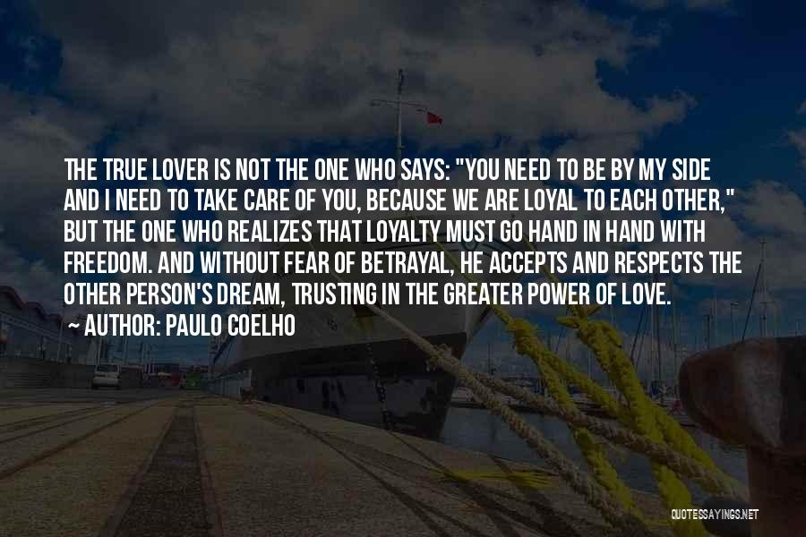 Betrayal Loyalty Quotes By Paulo Coelho