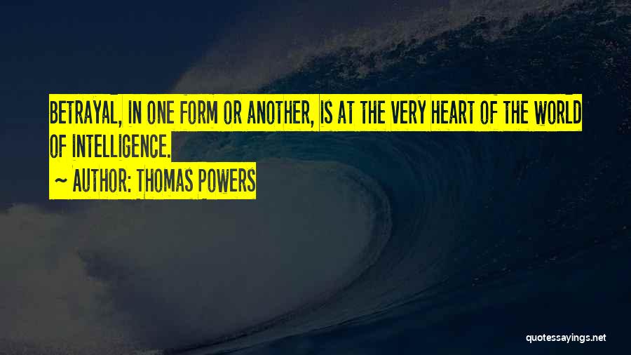 Betrayal Loyalty Quotes By Thomas Powers