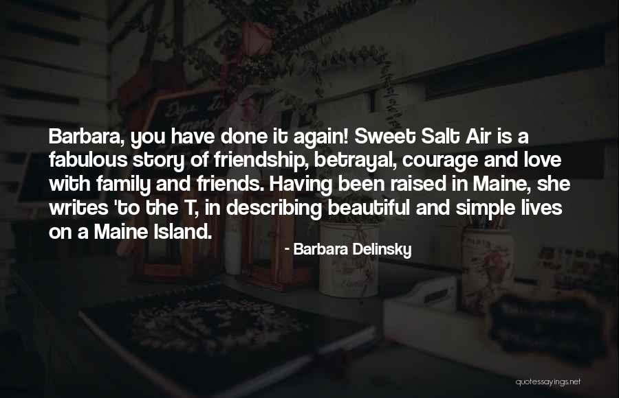 Betrayal Of Family Quotes By Barbara Delinsky Betrayal Of Family Quotes By Barbara Delinsky