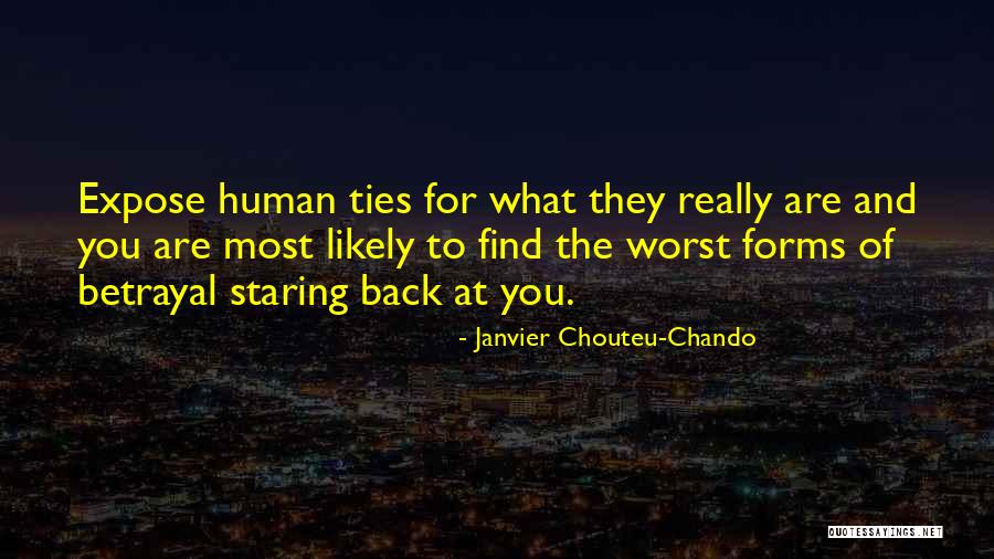 Betrayal Of Family Quotes By Janvier Chouteu-Chando Betrayal Of Family Quotes By Janvier Chouteu-Chando