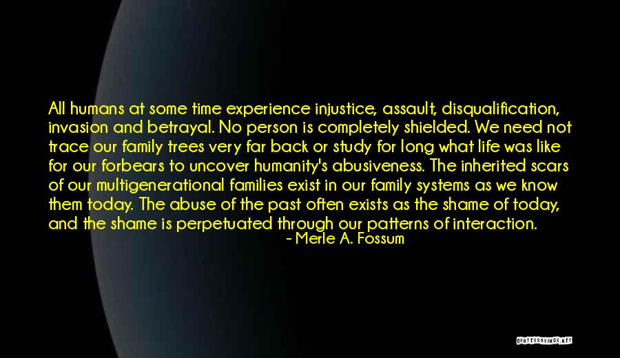 Betrayal Of Family Quotes By Merle A. Fossum Betrayal Of Family Quotes By Merle A. Fossum