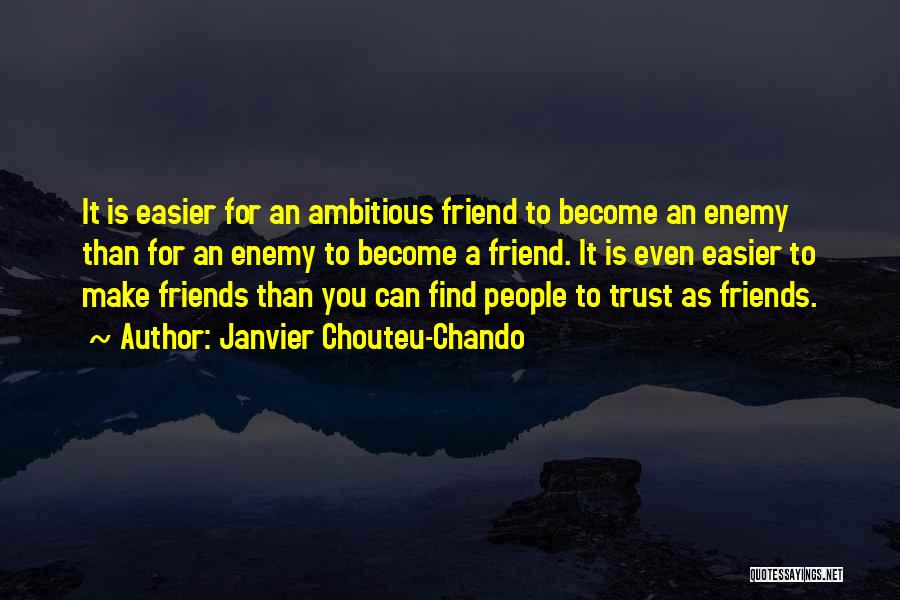 Betrayal Of Friendship And Trust Quotes By Janvier Chouteu-Chando