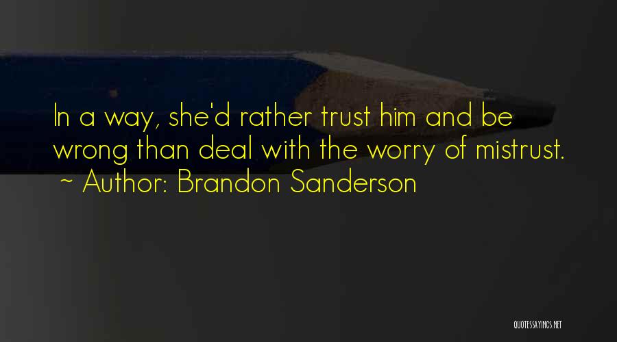 Betrayal Of Trust And Love Quotes By Brandon Sanderson