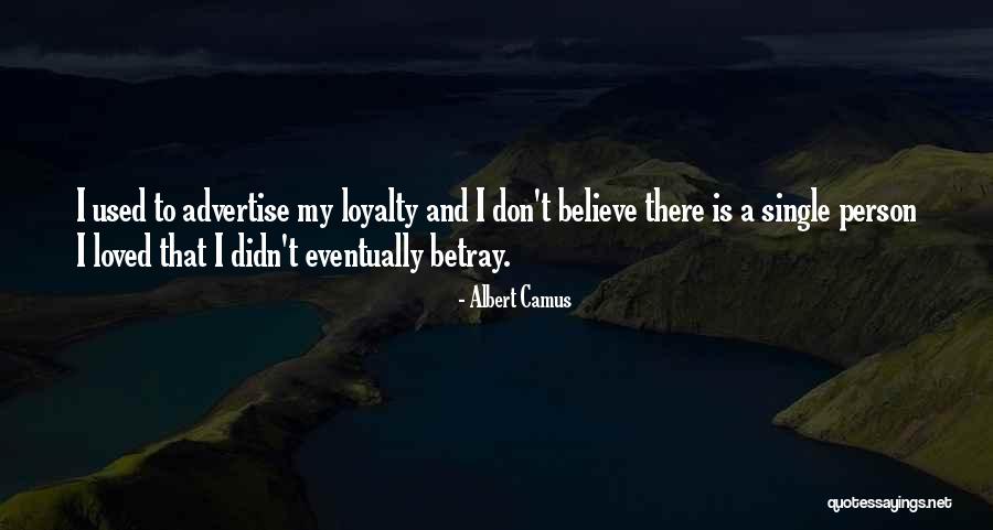 Betrayal Quotes By Albert Camus