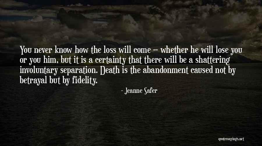 Betrayal Quotes By Jeanne Safer