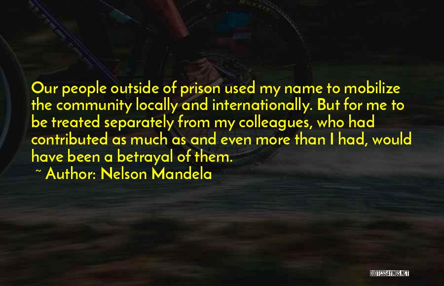 Betrayal Quotes By Nelson Mandela
