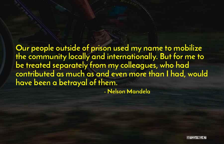 Betrayal Quotes By Nelson Mandela