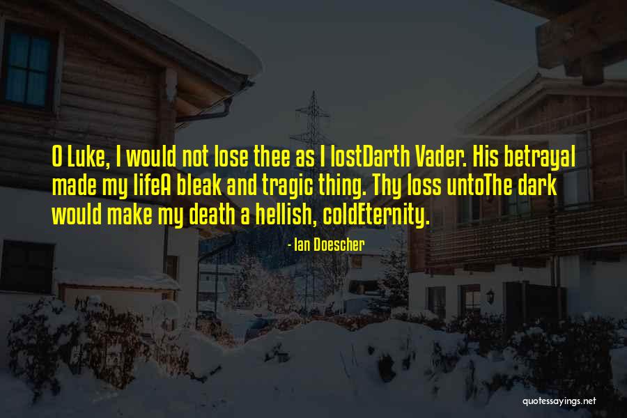 Betrayal Shakespeare Quotes By Ian Doescher