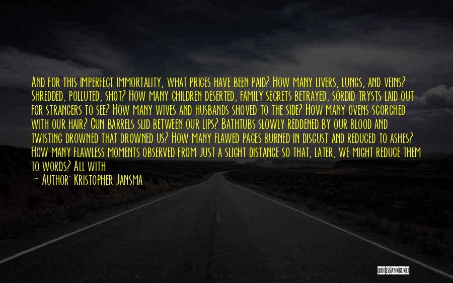 Betrayed By Own Family Quotes By Kristopher Jansma