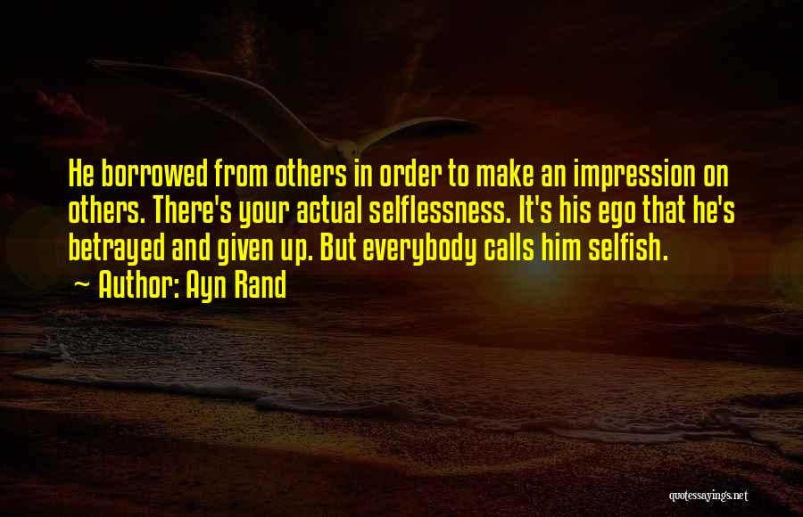 Betrayed Quotes By Ayn Rand Betrayed Quotes By Ayn Rand