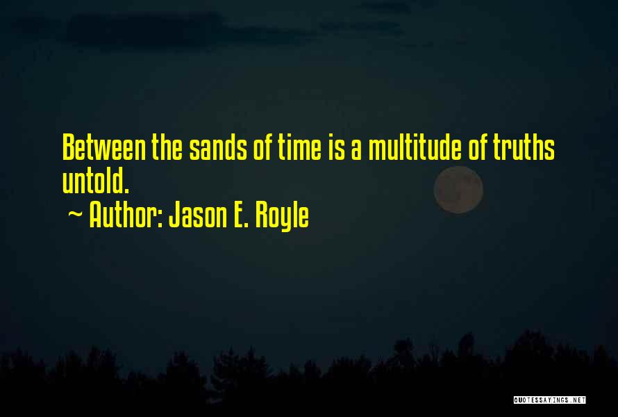 Betrayed Quotes By Jason E. Royle